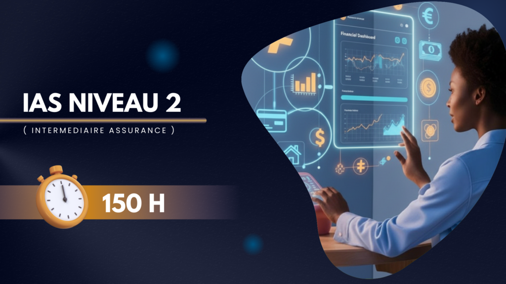 Formation IAS Niveau 2 – 150h pour devenir mandataire d’assurance indépendant