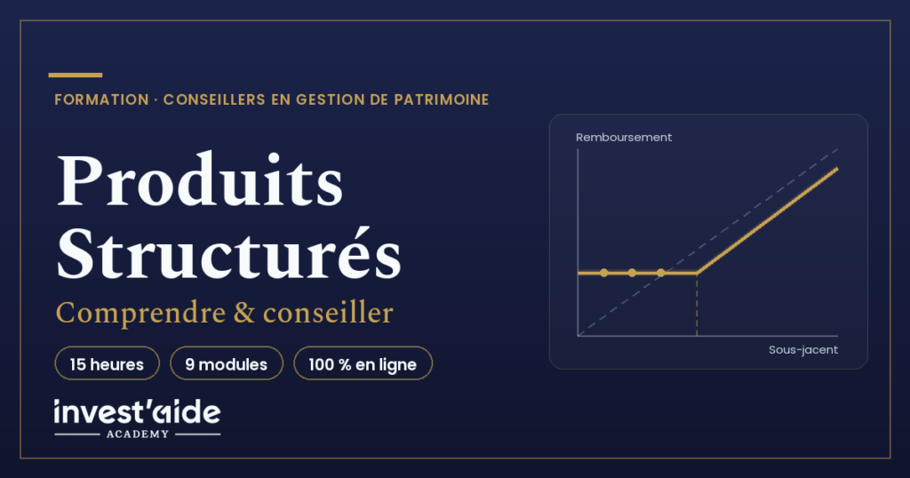 Produits Structurés : comprendre et conseiller
